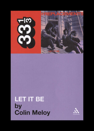 The Replacements Let It Be Colin Meloy