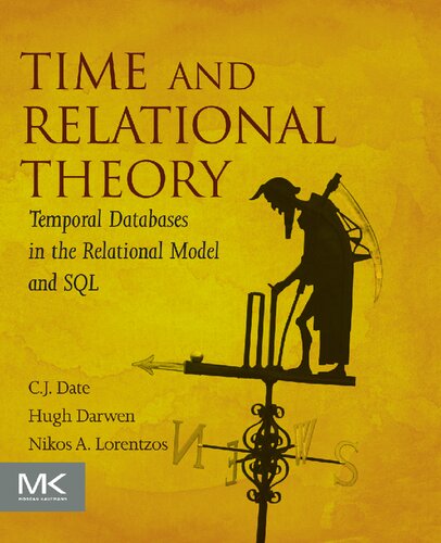 Time And Relational Theory 2nd Edition C J Date Hugh Darwen Nikos A Lorentzos