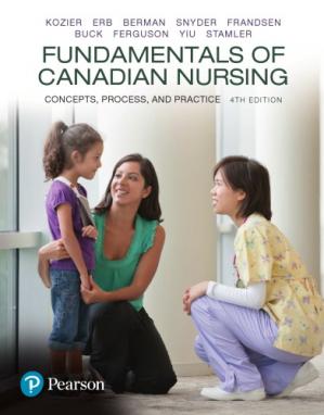 Fundamentals Of Canadian Nursing Concepts Process And Practice 4th Canadian Edition 4th Edition Barbara J Kozier