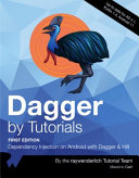 Dagger By Tutorials Dependency Injection On Android With Dagger Hilt 1st Edition Massimo Carli