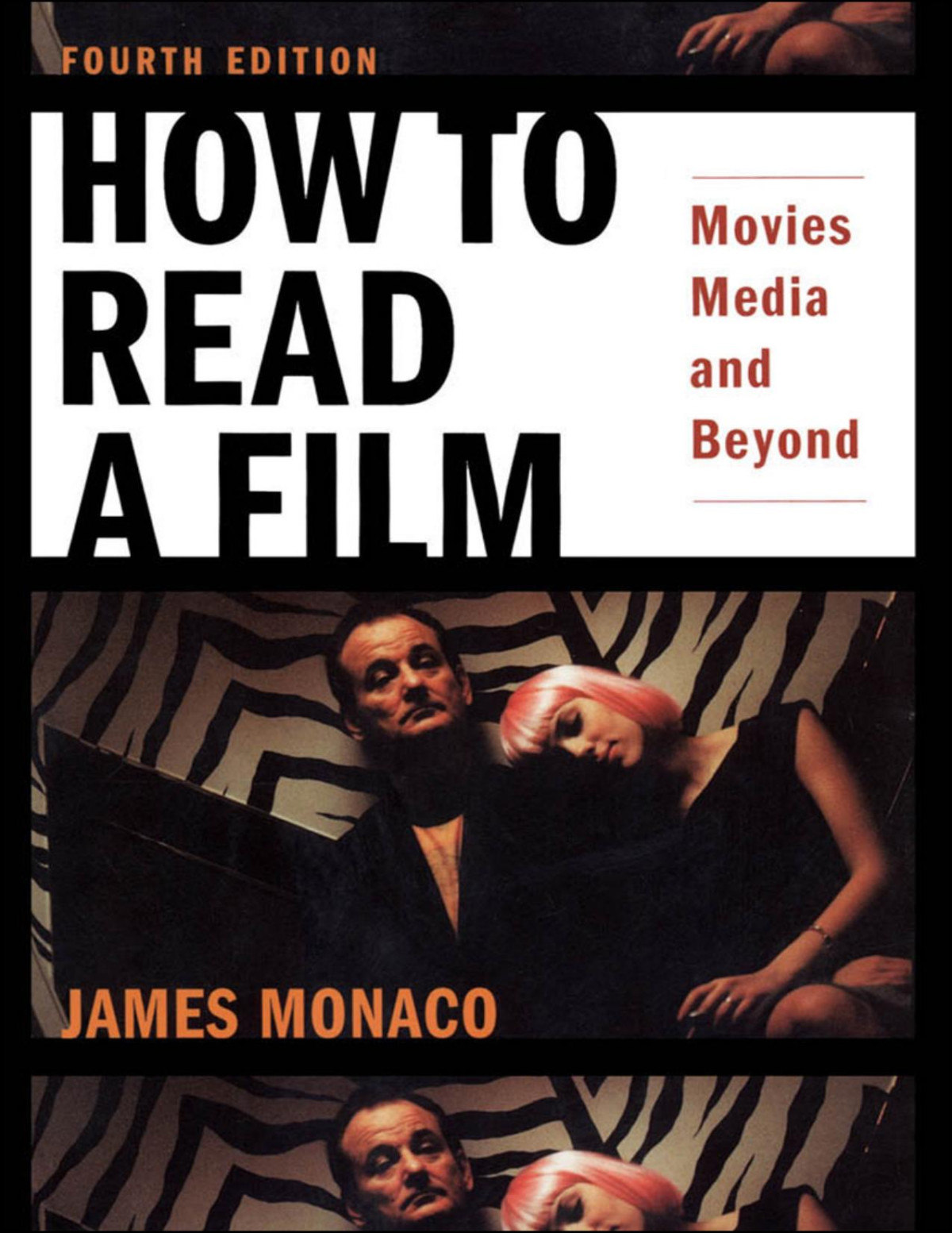 How To Read A Film Movies Media And Beyond 4th Edition James Monaco