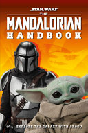 Star Wars The Mandalorian Handbook Explore The Galaxy With Grogu Matt Jones