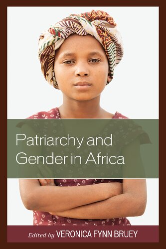 Patriarchy And Gender In Africa Veronica Fynn Bruey Editor