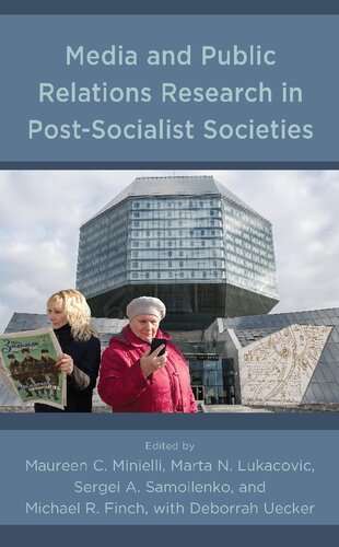 Media And Public Relations Research In Postsocialist Societies Maureen C Minielli