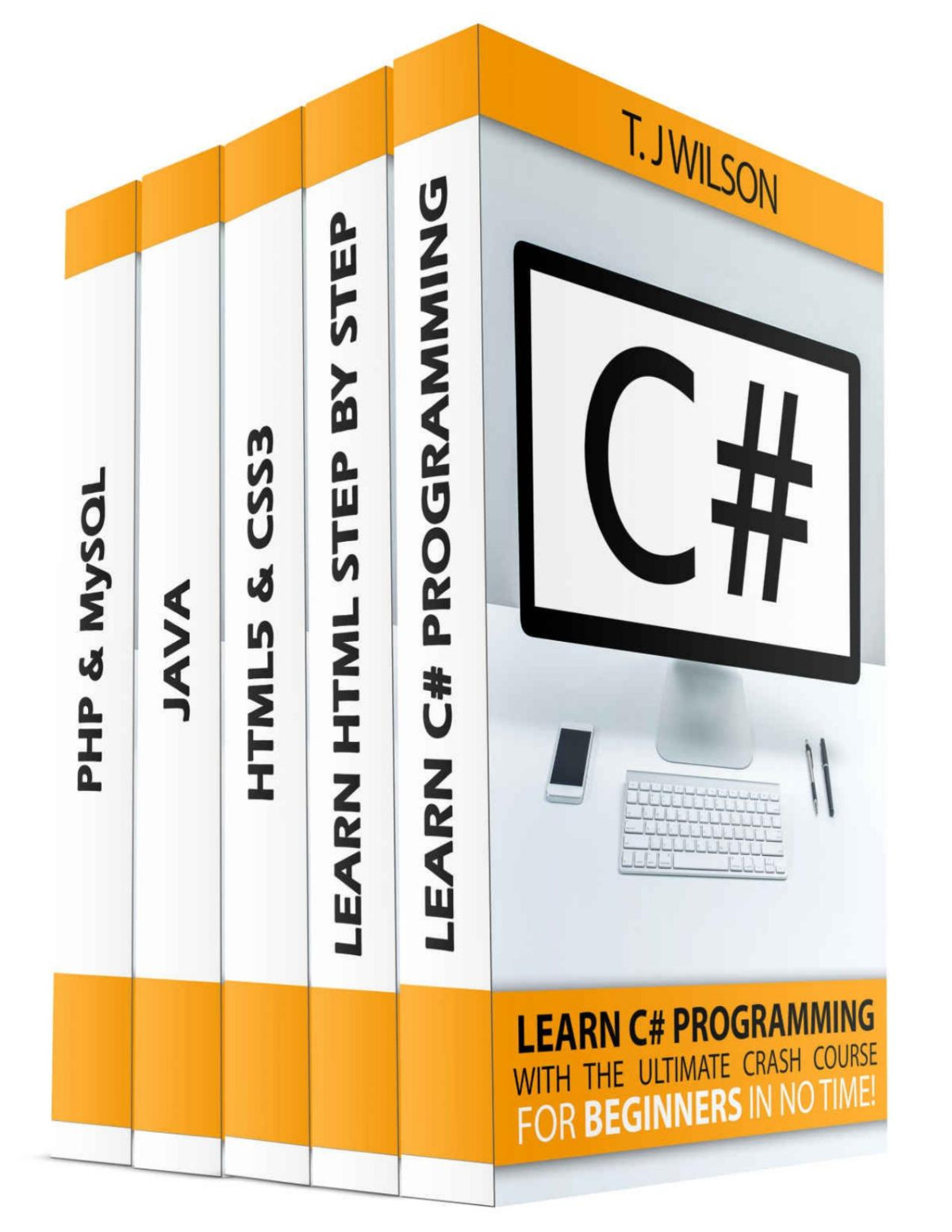 Programming For Beginners Box Set Learn Html Html5 Css3 Java Php Mysql C With The Ultimate Guides For Beginners Programming For Beginners In Under 8 Hours Tj Wilson
