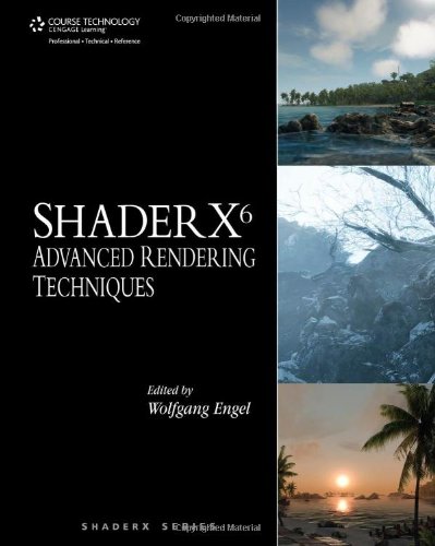 Shaderx6advanced Rendering Techniques Wolfgang Engel