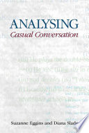 Analysing Casual Conversation Equinox Textbooks Surveys In Linguistics Suzanne Eggins