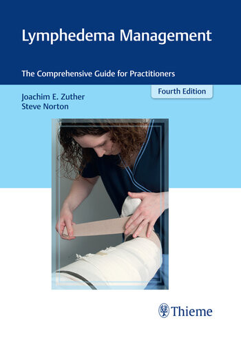 Lymphedema Management The Comprehensive Guide For Practitioners 4th Edition Joachim Ernst Zuther