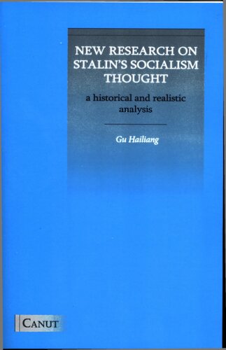 New Research On Stalins Socialism Thought A Historical And Realistic Analysis Gu Hailiang