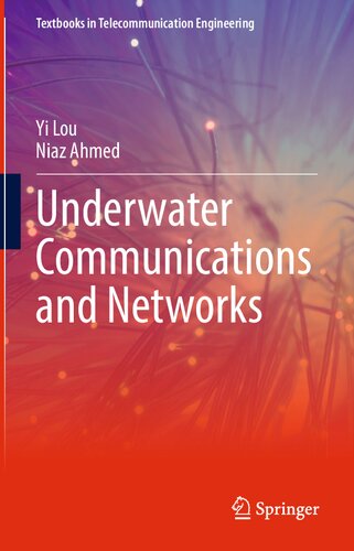 Underwater Communications And Networks Yi Lou Niaz Ahmed