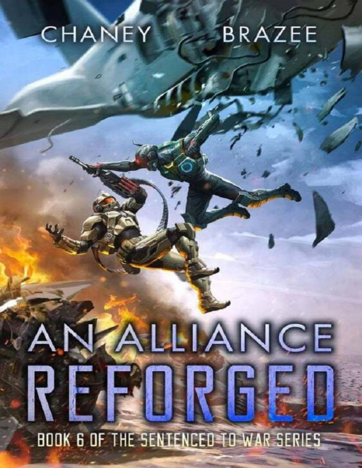 An Alliance Reforged Sentenced To War Book 6 Jn Chaney Jonathan P Brazee