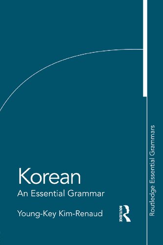 Korean An Essential Grammar 1st Edition Youngkey Kimrenaud