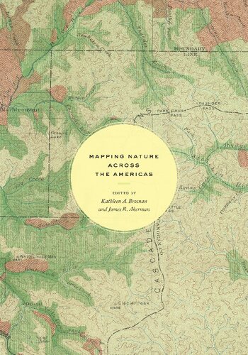 Mapping Nature Across The Americas 1st Edition Kathleen A Brosnan Editor