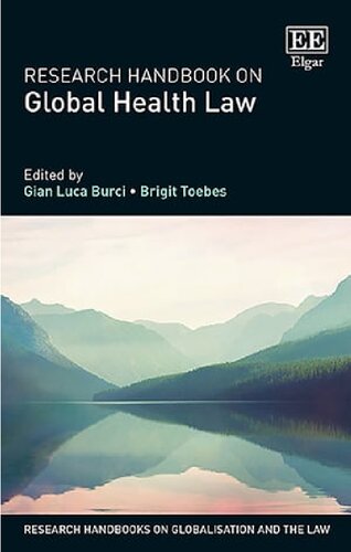 Research Handbook On Global Health Law 1st Edition Gian Luca Burci Editor
