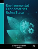Environmental Econometrics Using Stata 1st Edition Baum Christopher F