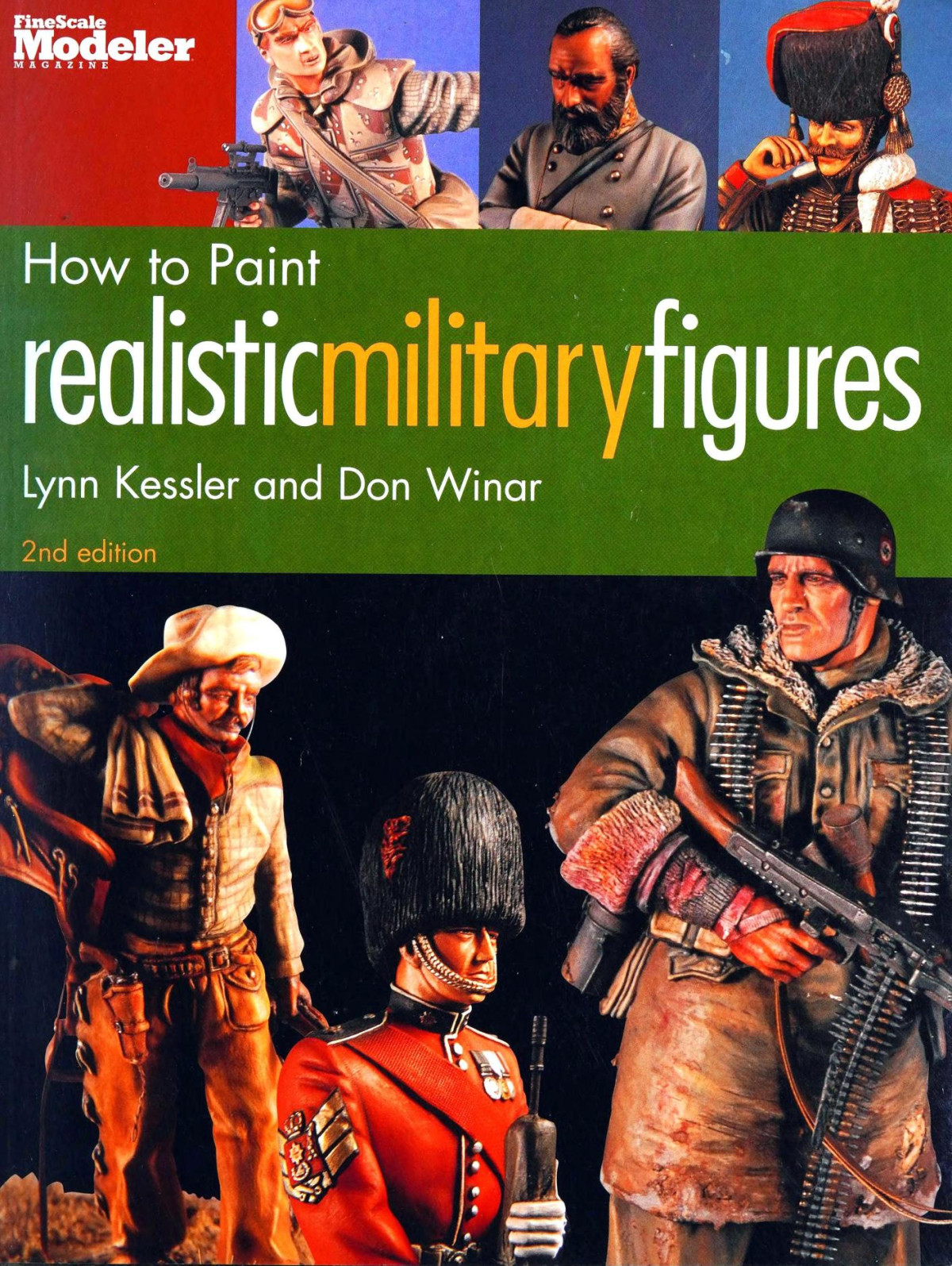 How To Paint Realistic Military Figures 2nd Edition Lynn Kessler