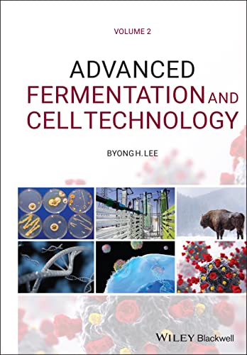 Advanced Fermentation And Cell Technology 2 Volume Set Byong H Lee