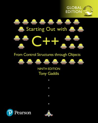 Starting Out With C From Control Structures Through Objects 9thglobal Edition 9thglobal Tony Gaddis
