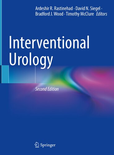 Interventional Urology 2nd Edition 2nd Ardeshir R Rastinehad
