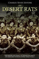 The Desert Rats The History And Legacy Of The British Armys 7th Armoured Division During World War Ii Charles River Charles River Editors
