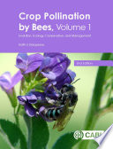 Crop Pollination By Bees Evolution Ecology Conservation And Management Volume 1 Keith S Delaplane