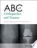 Abc Of Orthopaedics And Trauma Abc Series 1st Edition Kapil Sugand