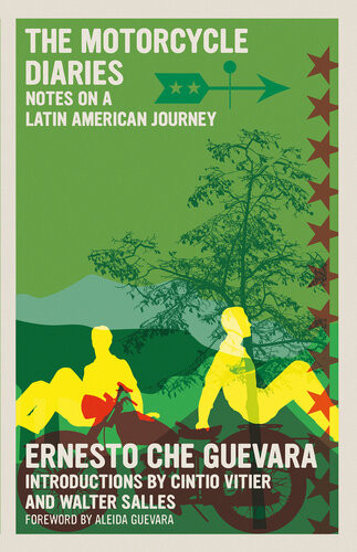 The Motorcycle Diaries Notes On A Latin American Journey Guevara