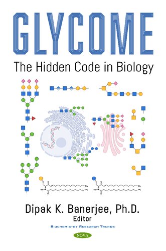 Glycome The Hidden Code In Biology Dipak K Banerjee Editor