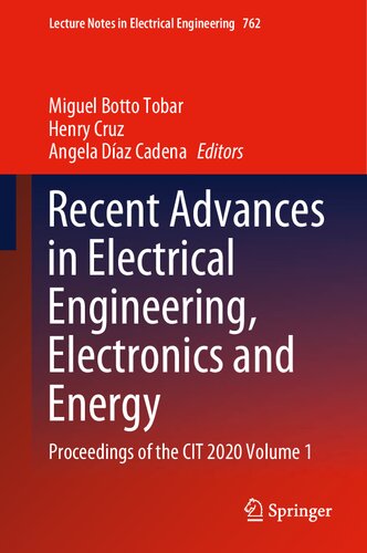Recent Advances In Electrical Engineering Electronics And Energy Proceedings Of The Cit 2020 Miguel Botto Tobar Editor Henry Cruz Editor Angela Diaz Cadena Editor