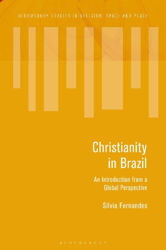 Christianity In Brazil An Introduction From A Global Perspective Slvia Fernandes
