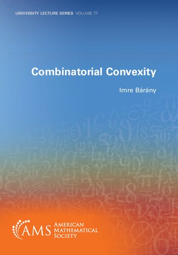 Combinatorial Convexity Imre Bárány