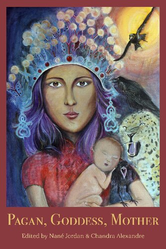 Pagan Goddess Mother Chandra Alexandre Editor Nane Jordan Editor