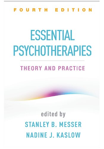 Essential Psychotherapies Theory And Practice 4th Ed 4th Edition Stanley B Messer