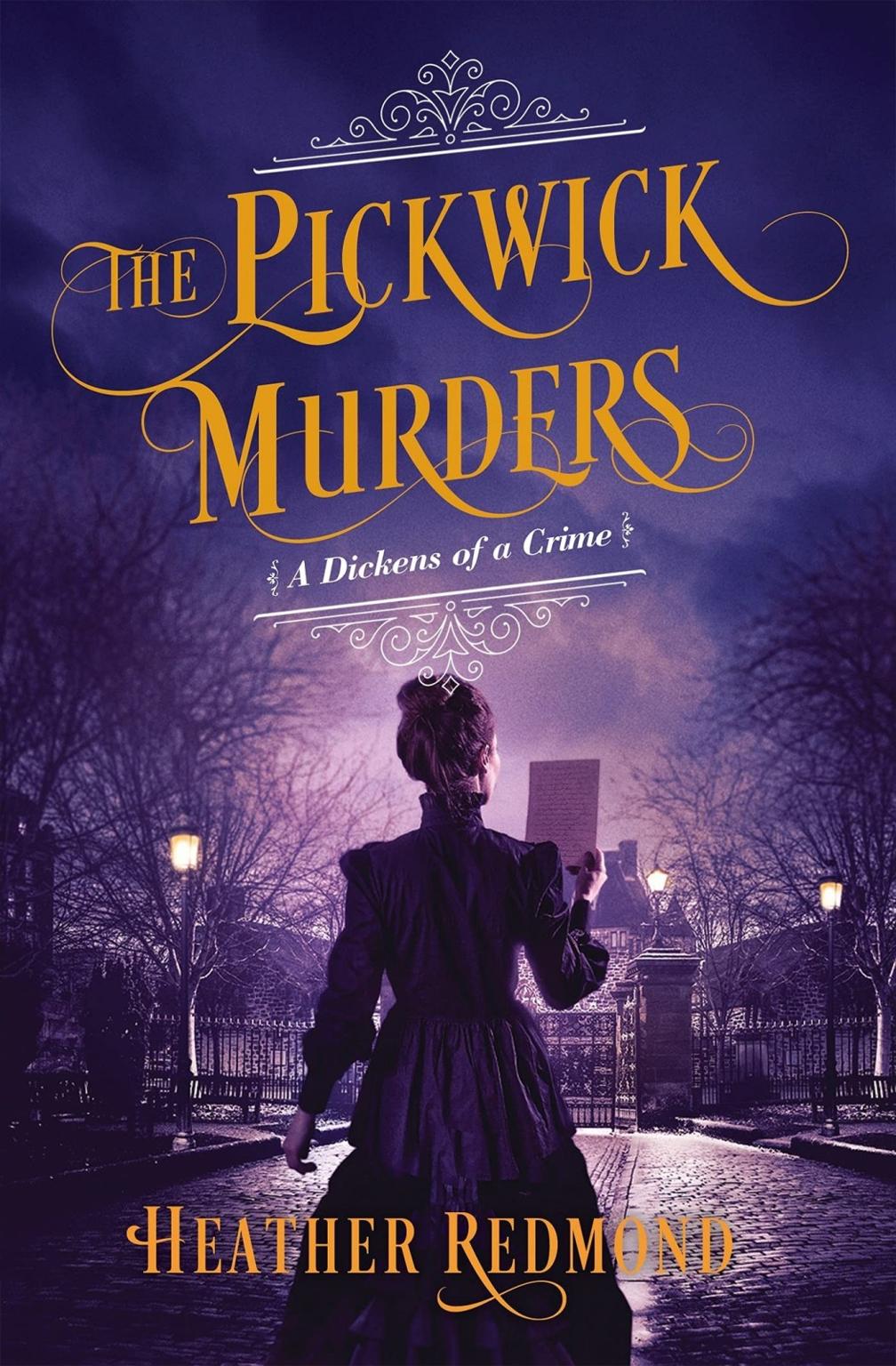 The Pickwick Murders A Dickens Of A Crime Book 4 Heather Redmond