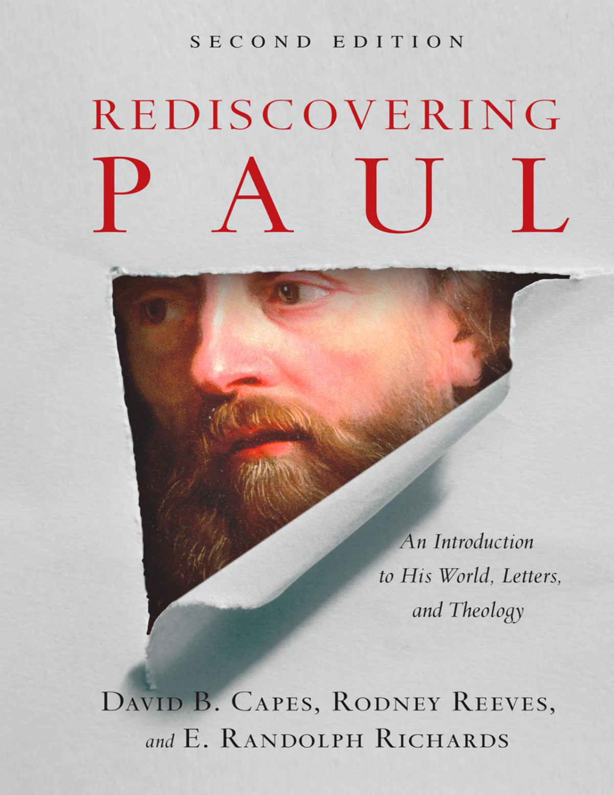 Rediscovering Paul David B Capes Rodney Reeves E Randolph Richards