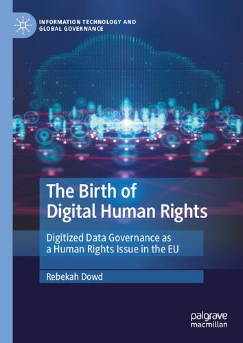 The Birth Of Digital Human Rights Rebekah Dowd