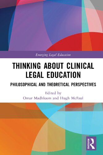 Clinical Legal Education Philosophical And Theoretical Perspectives 1st Edition Hugh Mcfaul