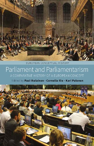 Parliament And Parliamentarism A Comparative History Of A European Concept 1st Edition Pasi Ihalainen Editor
