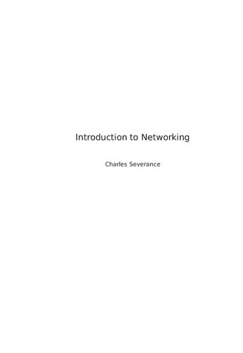 Introduction To Networking How The Internet Works Charles Severance