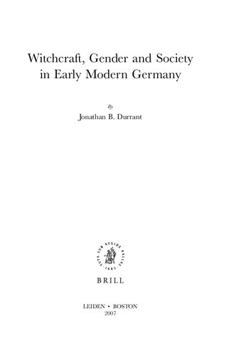 Witchcraft Gender And Society In Early Modern Germany Jonathan B Durrant