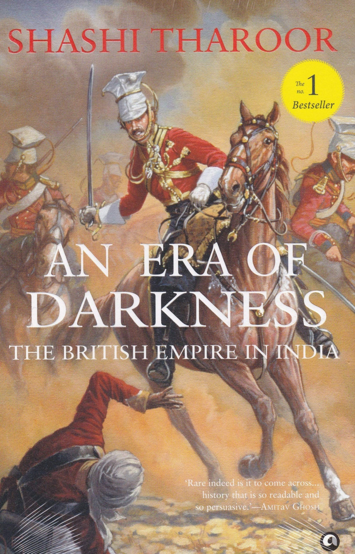 An Era Of Darkness The British Empire In India Shashi Tharoor