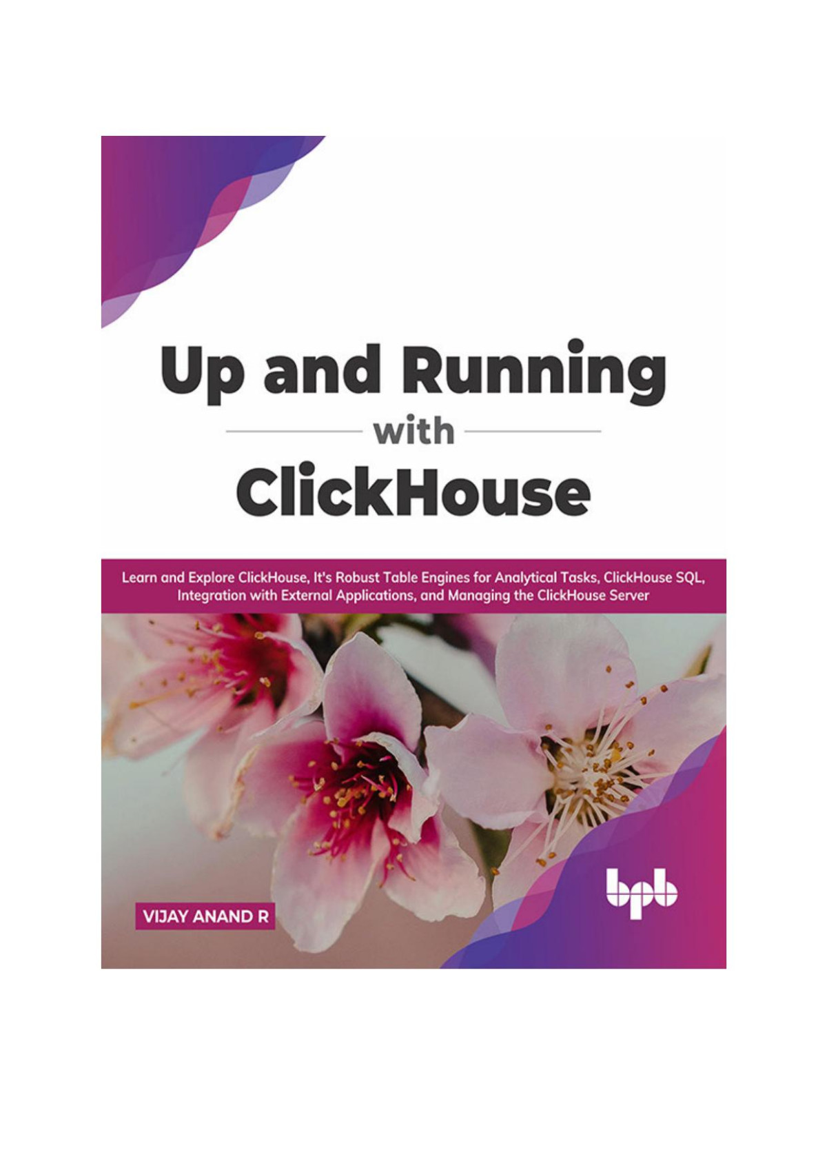 Up And Running With Clickhouse Learn And Explore Clickhouse Its Robust Table Engines For Analytical Tasks Clickhouse Sql