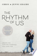 The Rhythm Of Us Create The Thriving Marriage You Long For Graebe