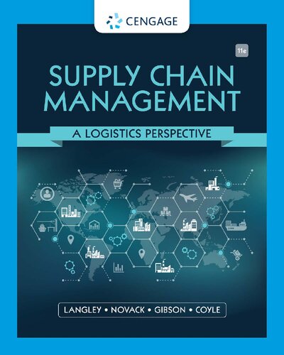 Supply Chain Management A Logistics Perspective 11th Edition 11th Edition Langley