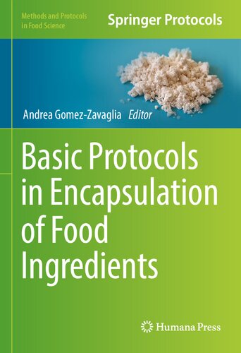 Basic Protocols In Encapsulation Of Food Ingredients Andrea Gomezzavaglia