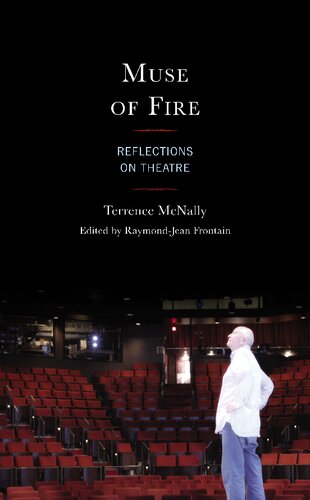 Muse Of Fire Reflections On Theatre Terrence Mcnally