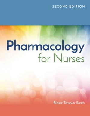 Pharmacology For Nurses 2nd Edition Blaine T Smith