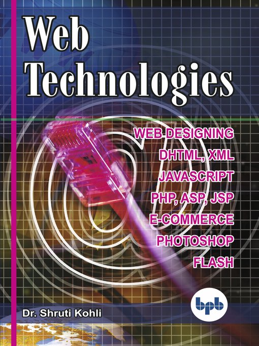 Web Technologies Web Programming And Internet Technologies Kohli