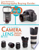 Tony Northrups Photography Buying Guide How To Choose A Camera Lens Tripod Flash More 1st Edition Northrup