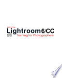 Adobe Lightroom 6 Video Book Training For Photographers 1st Edition Tony Northrup